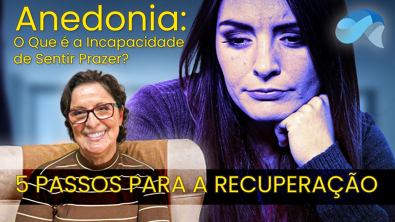 Anedonia: O Que é a Incapacidade de Sentir Prazer e 5 Passos Para a Recuperação