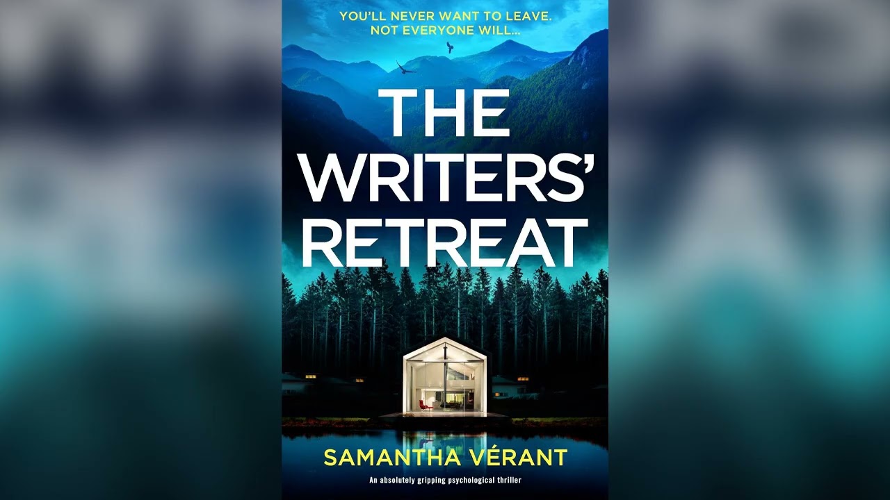 The Writers' Retreat by Samantha V&eacute;rant 🎧📖 Mystery, Thriller & Suspense Audiobook