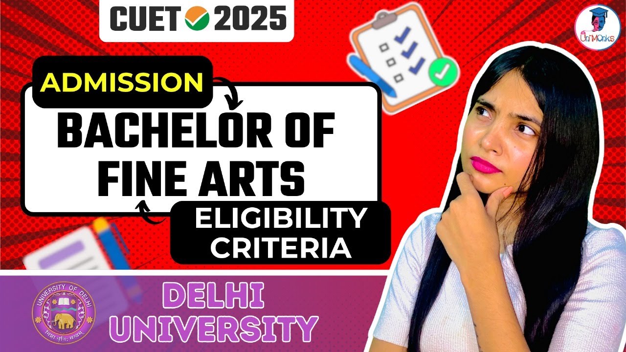CUET 2025: DU Bachelor of Fine Arts (BFA) Admission Process & Eligibility #cuet2025