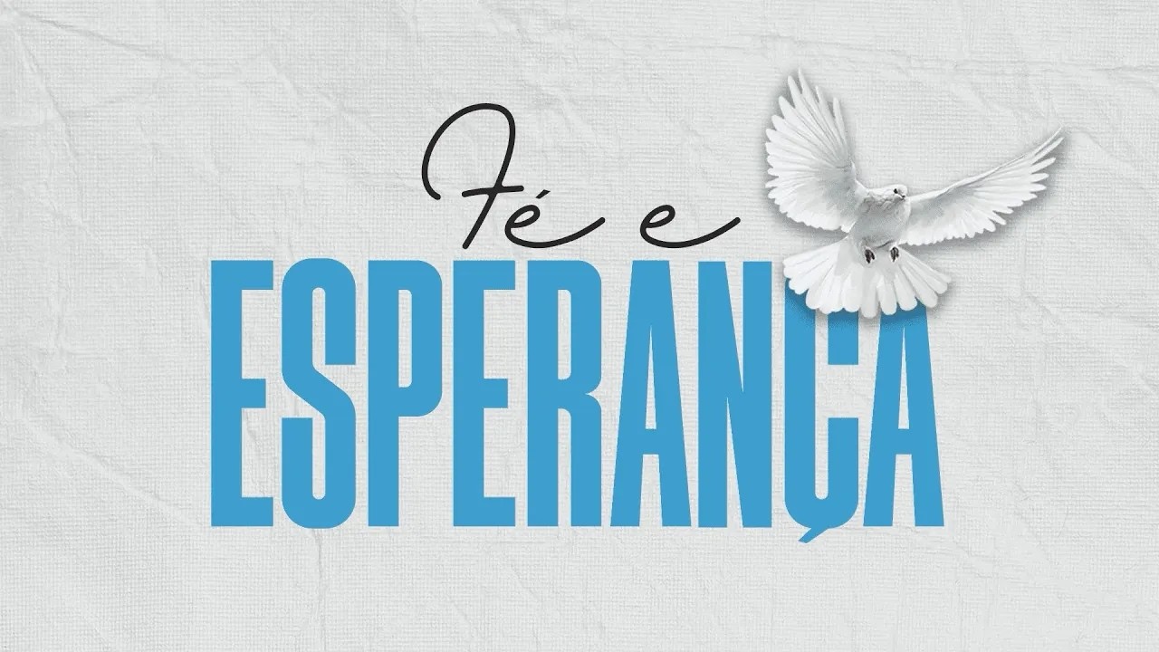 Fé e Esperança (Devocional) - Tema: Caminho para o Céu