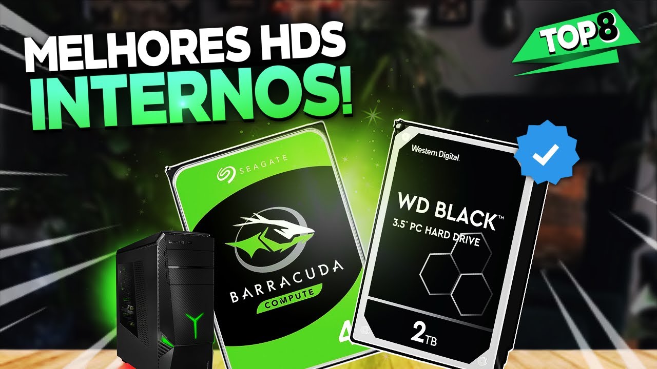 TOP 8 MELHORES HDs INTERNOS (Confira o Melhor HD Interno)