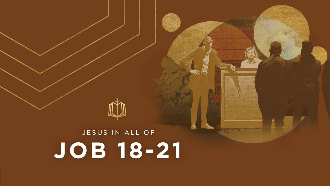 Job 18-21 | I Know My Redeemer Lives | Bible Study