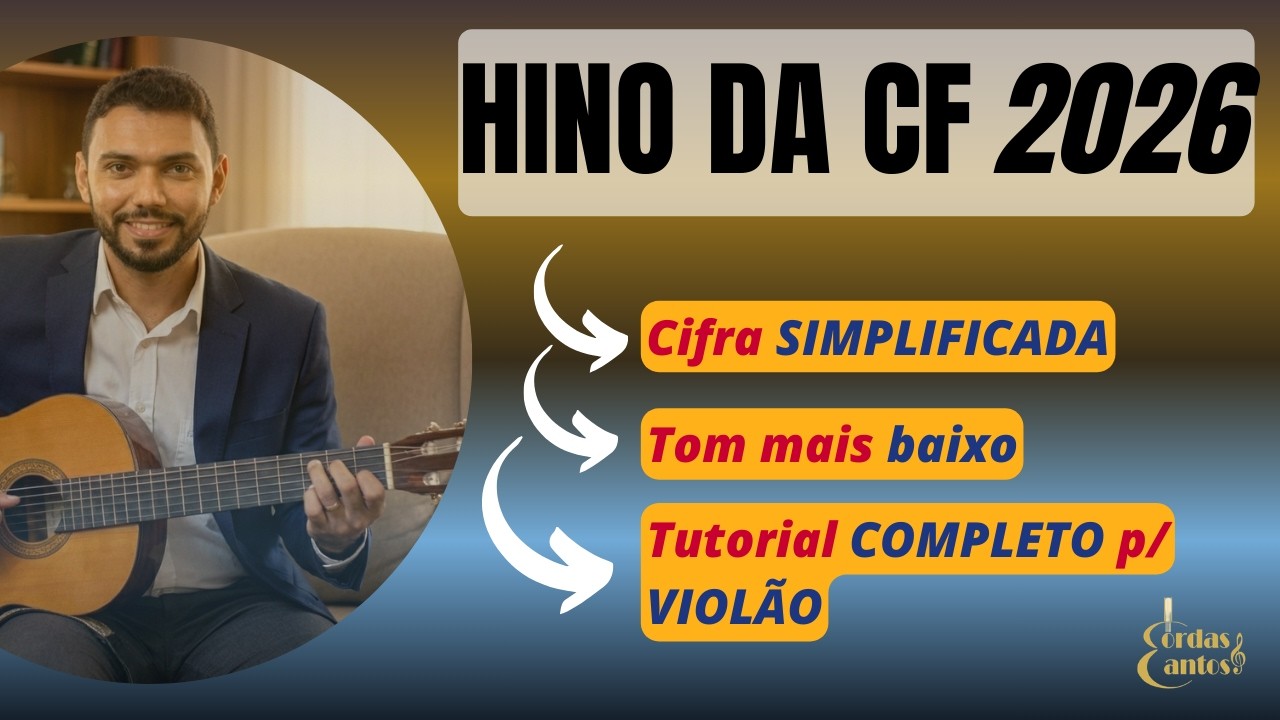 Como tocar o HINO DA CF 2026 | Cifra SIMPLIFICADA | Tom mais BAIXO (Am)