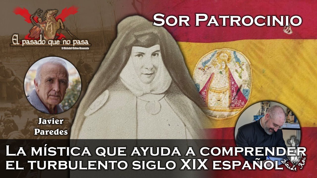 La mística que ayuda a comprender el s. XIX español, con Javier Paredes - El pasado que no pasa 32