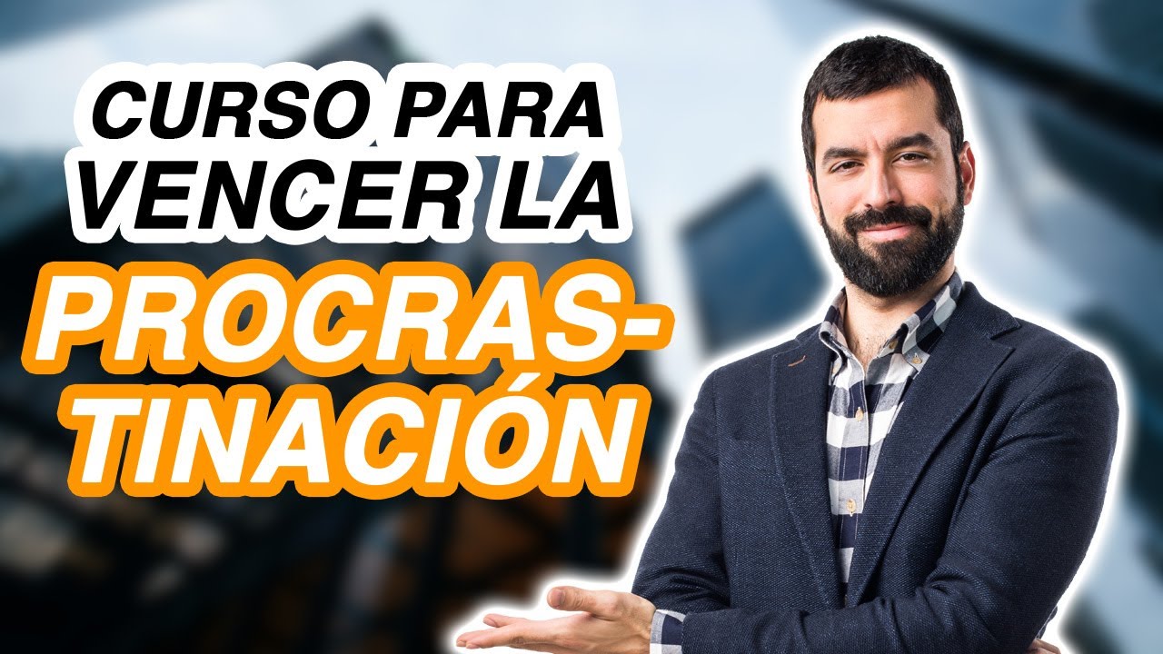 Workshop cómo vencer la procrastinación y tener autodisciplina (1/3)