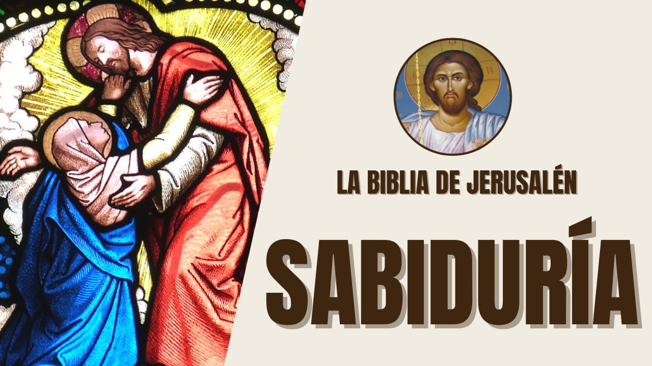 Sabiduría - Enseñanzas Valiosas y Prácticas - La Biblia de Jerusalén
