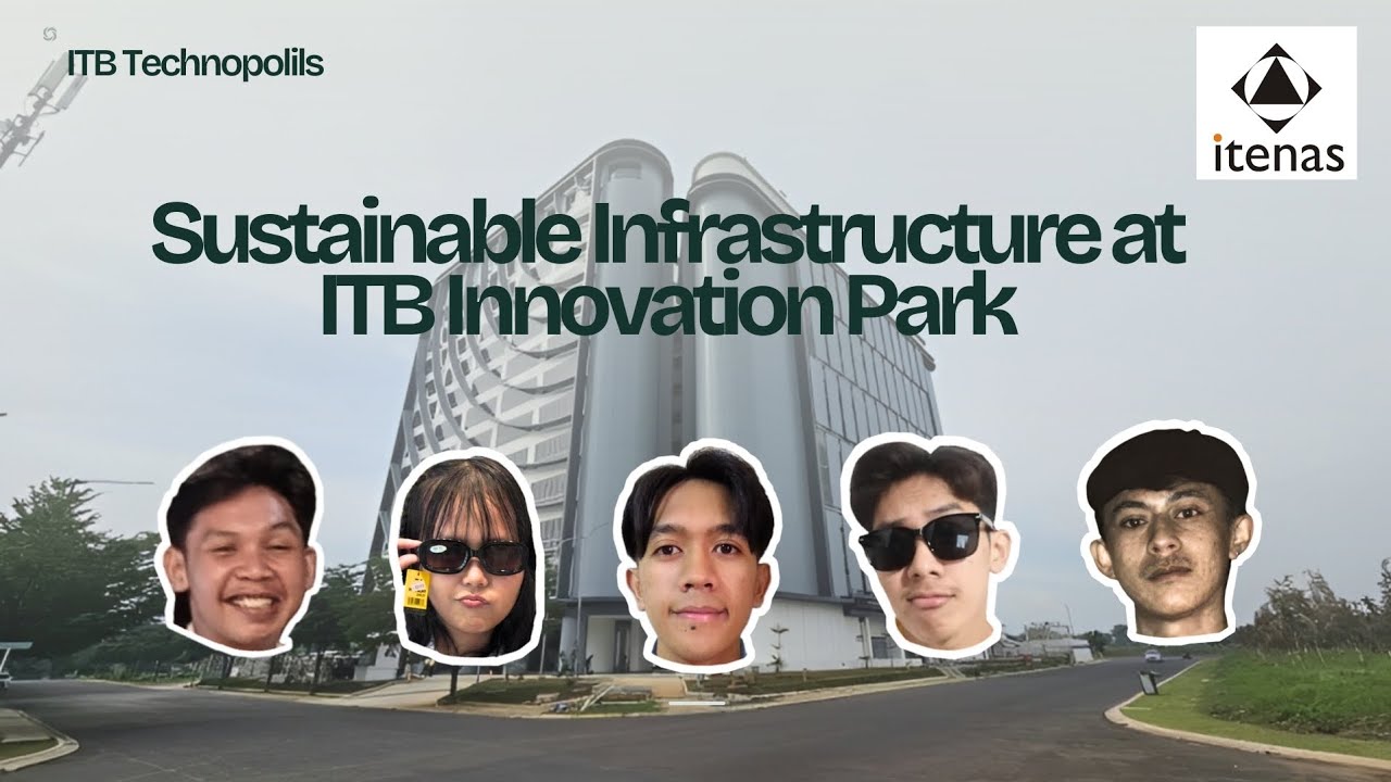 ITENAS SIPIL PIB 2025 "SUSTAINABLE INFRASTRUCTURE AT ITB INNOVATION PARK BANDUNG"