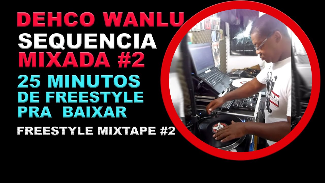 DEHCO WANLU 25 MINUTOS DE SEQUENCIA MIXADA #2