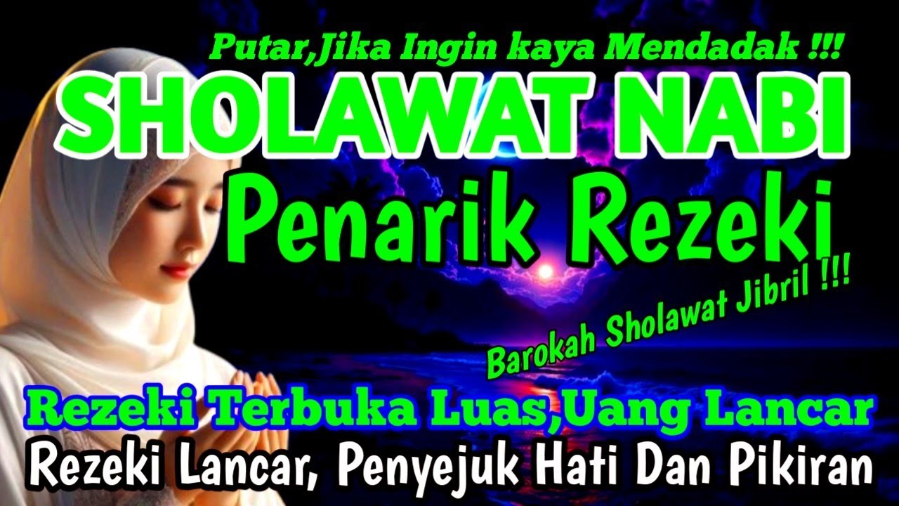 SHOLAWAT JIBRIL PENARIK REZEKI PALING DAHSYAT, Sholawat Nabi Muhammad SAW, SALAWAT PALING MERDU