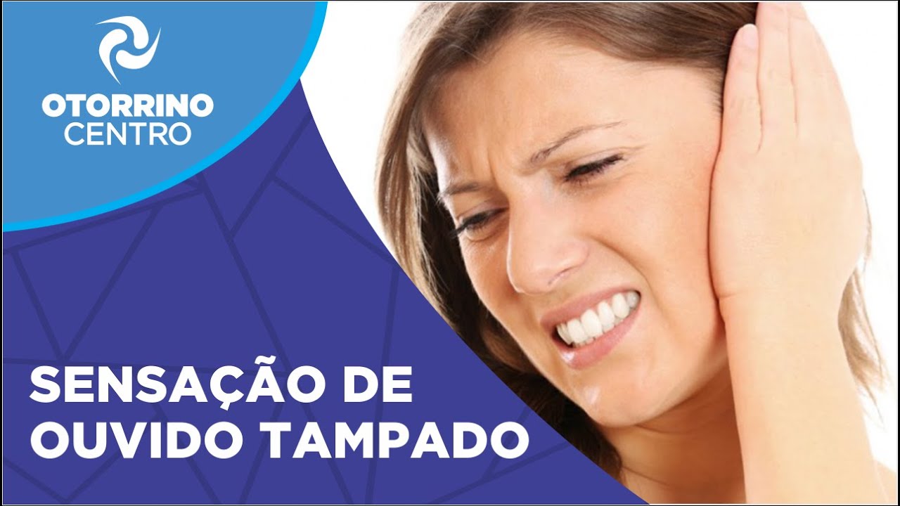 Sensação de Ouvido Tampado