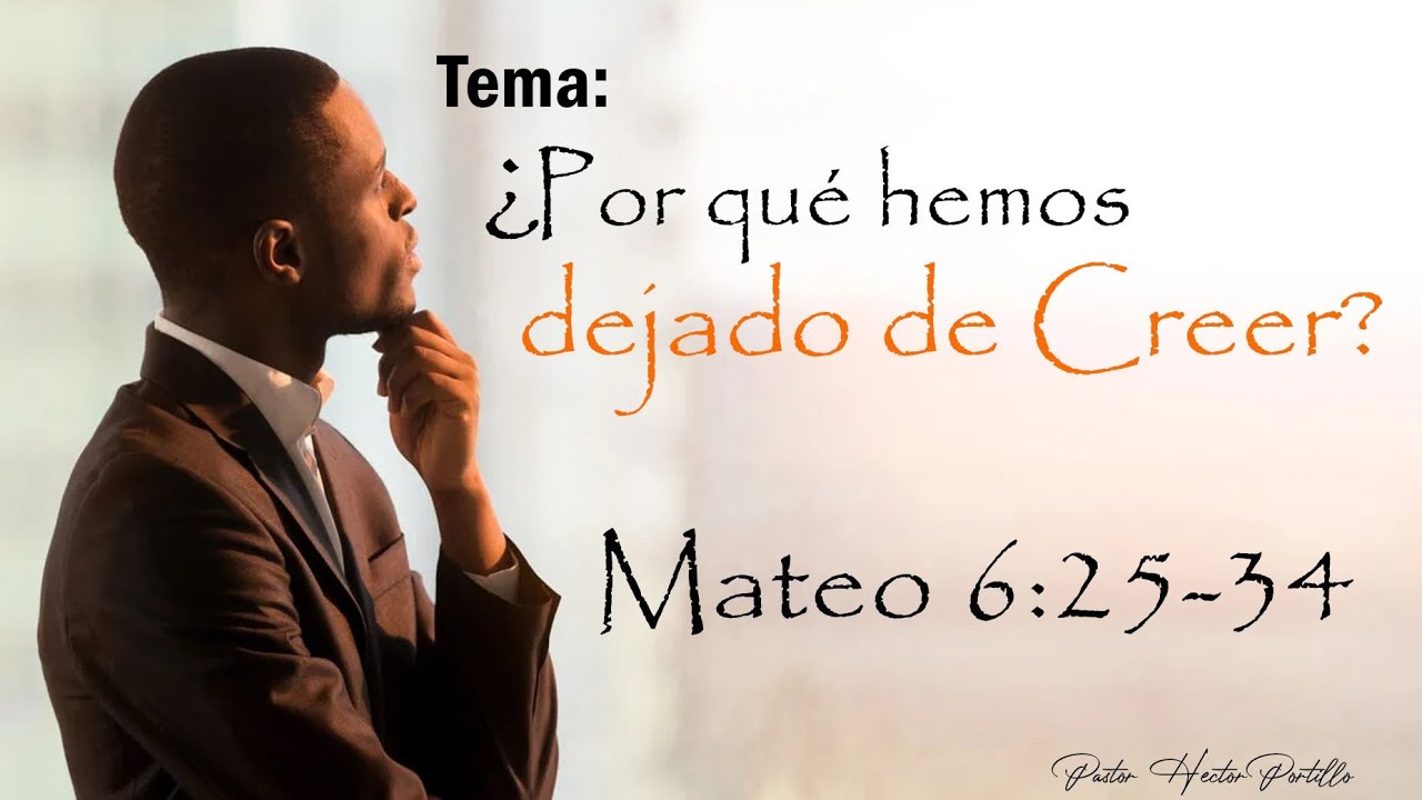 Tema: ¿por qué hemos dejado de creer? pastor Hector Portillo. IBJEELI Suecia