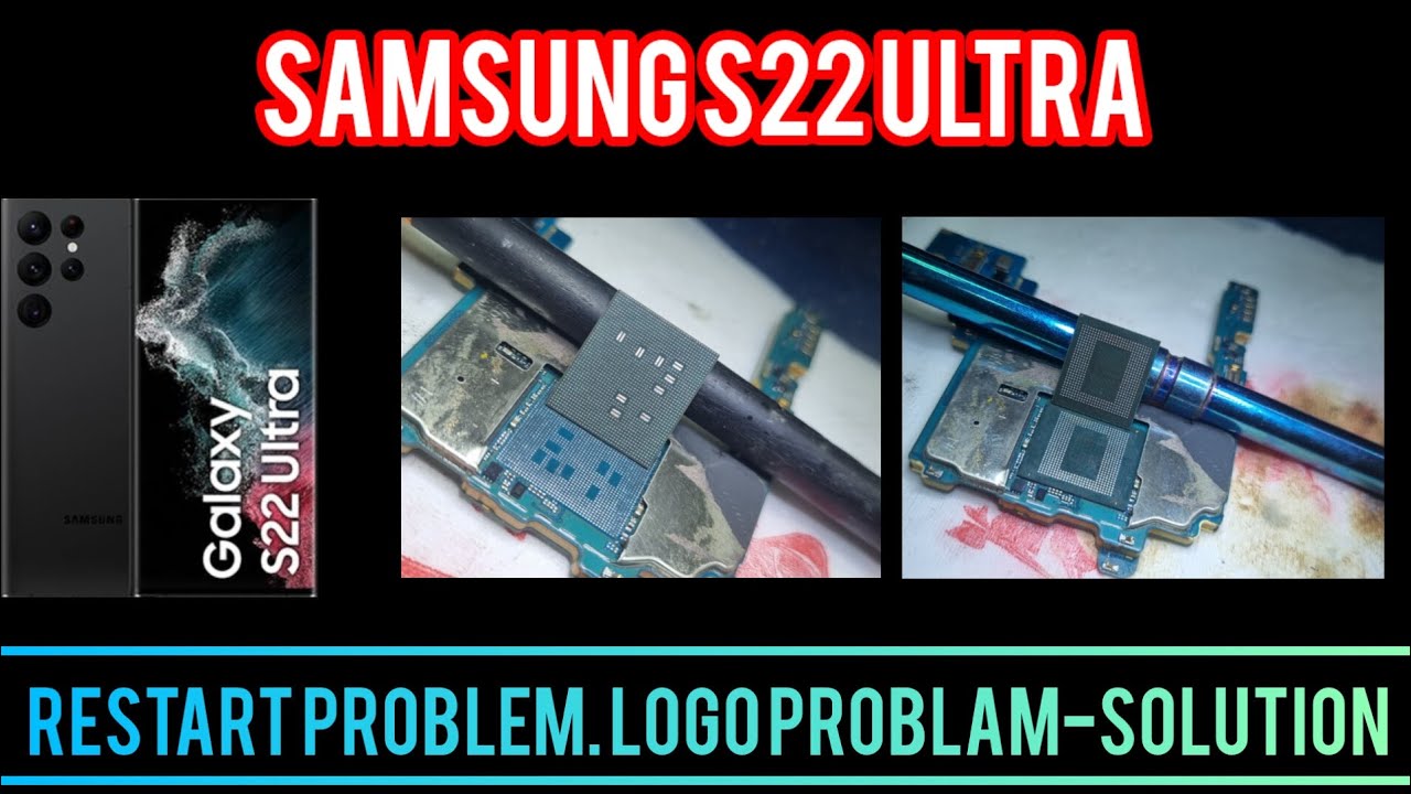SAMSUNG S22 ULTRA RESTART PROBALM&LOGO FIX DONE #samsung #22ultra #samsungs22ultra #mobilerepair
