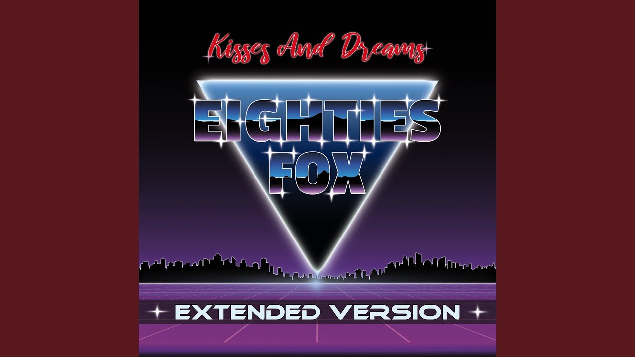 Kisses and Dreams (Extended Version)