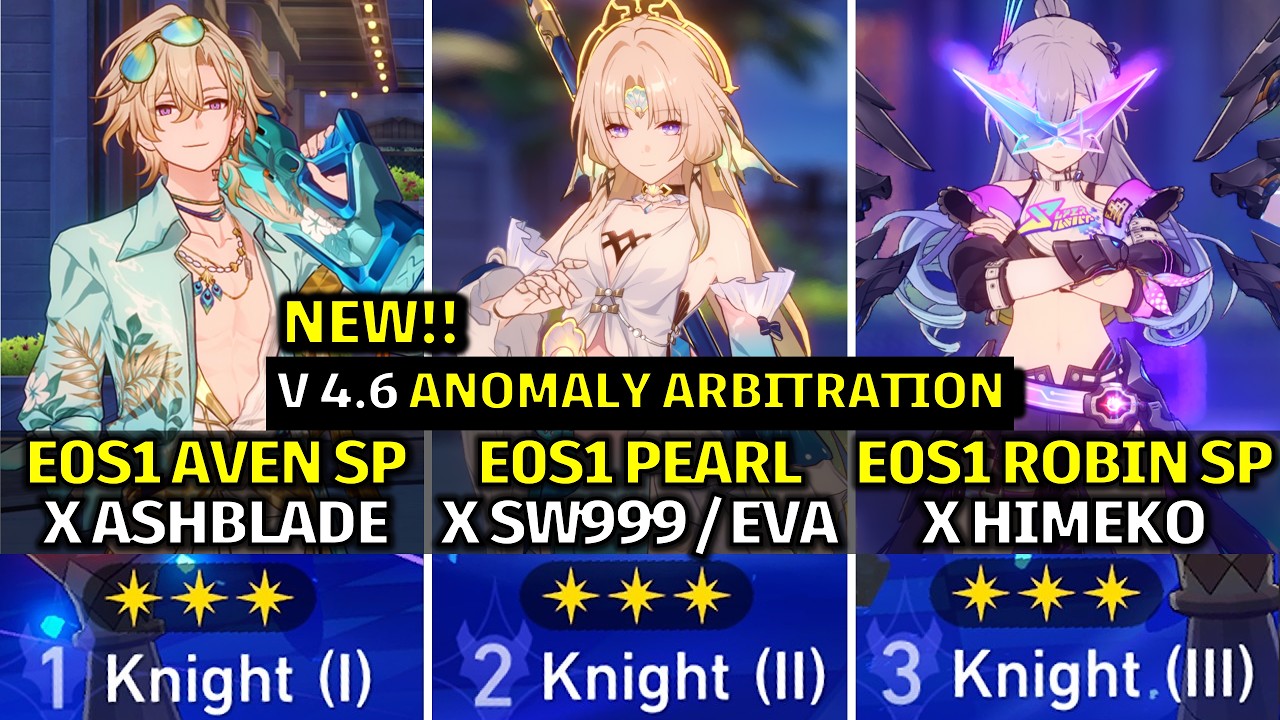 NEW Anomaly Arbitration 4.6 | E0S1 Pearl, E0S1 Aventurine SP, E0S1 Robin SP | HSR 4.6