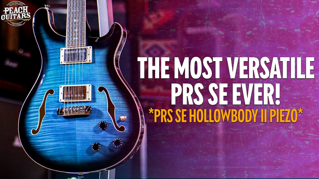 Знакомство с... PRS SE Hollowbody II Piezo!
