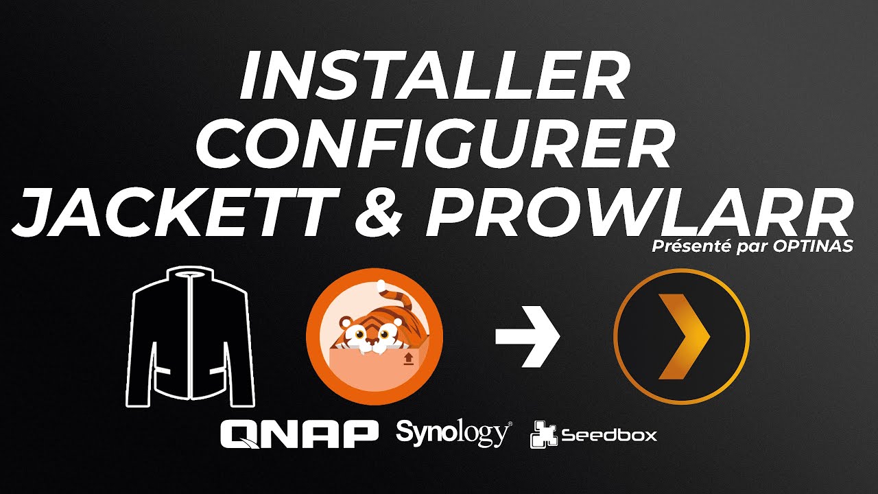 Installer et configurer Jackett & Prowlarr (+ FlareSolverr) #3