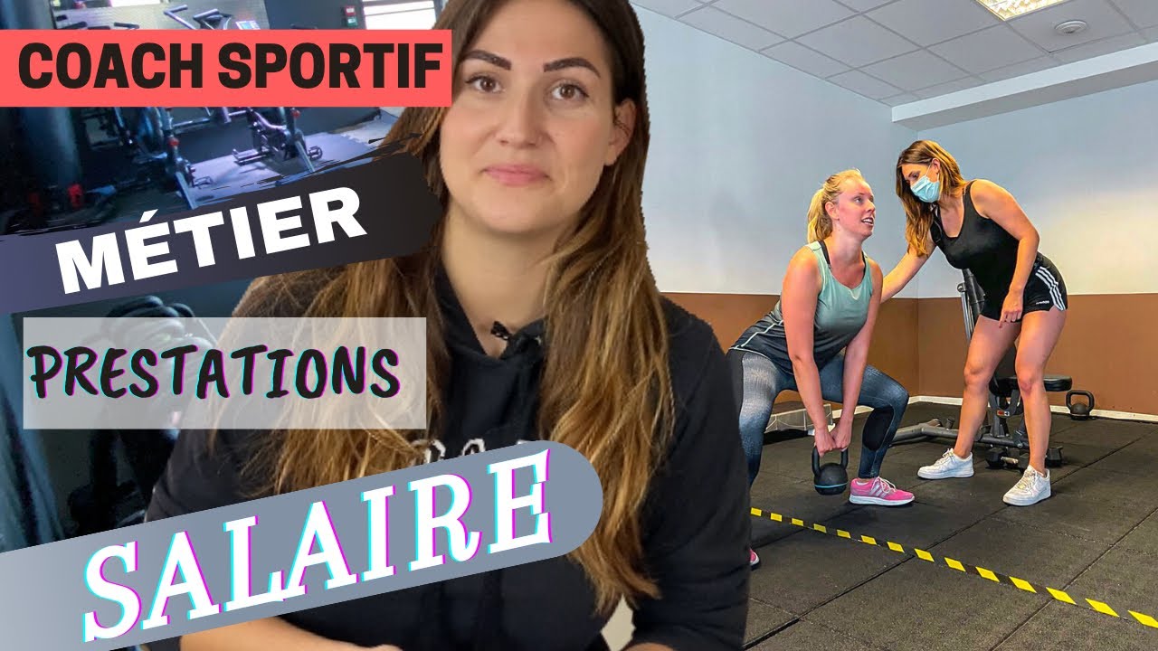 COACH SPORTIF : QUOTIDIEN, SALAIRE, MODE DE VIE