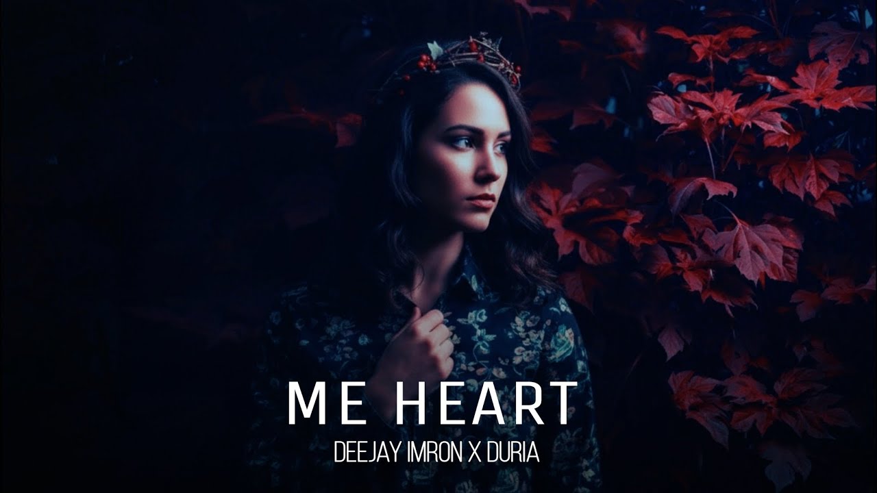 Deejay Imron x Duria - My Heart ♥️