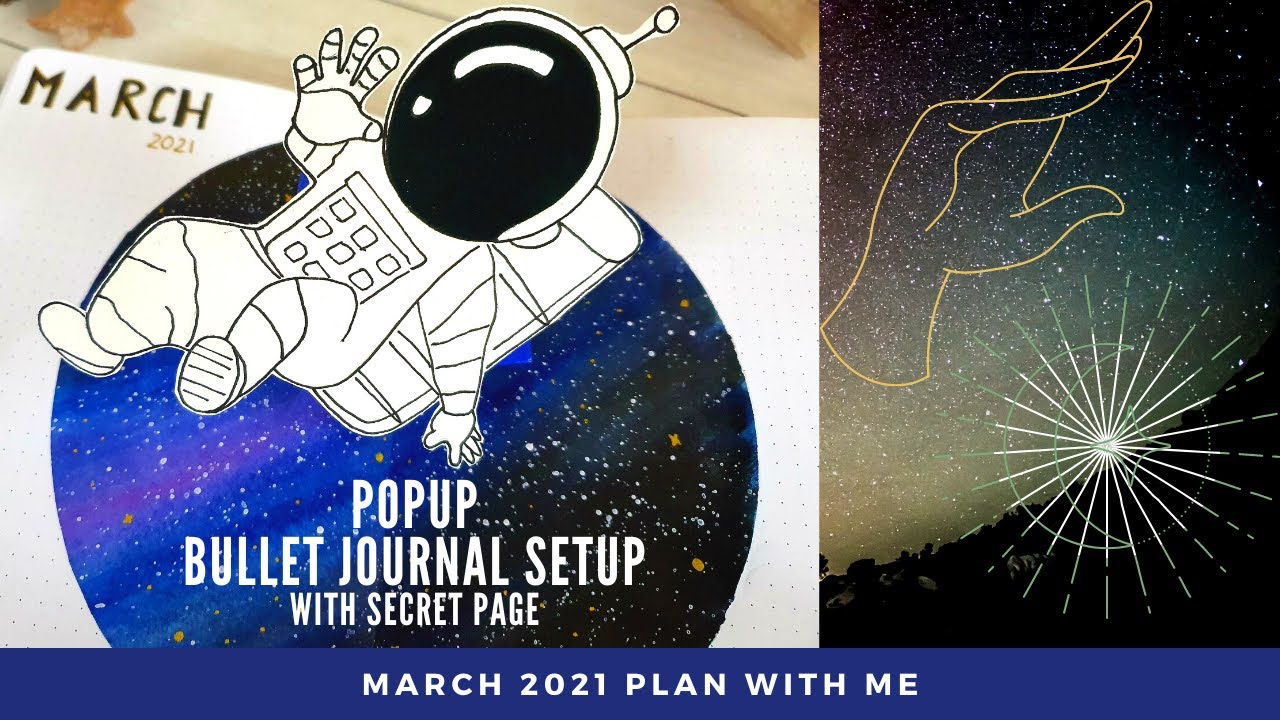 PLAN WITH ME | March 2021 Galaxy themed Pop up Bullet Journal Setup | Including secret page