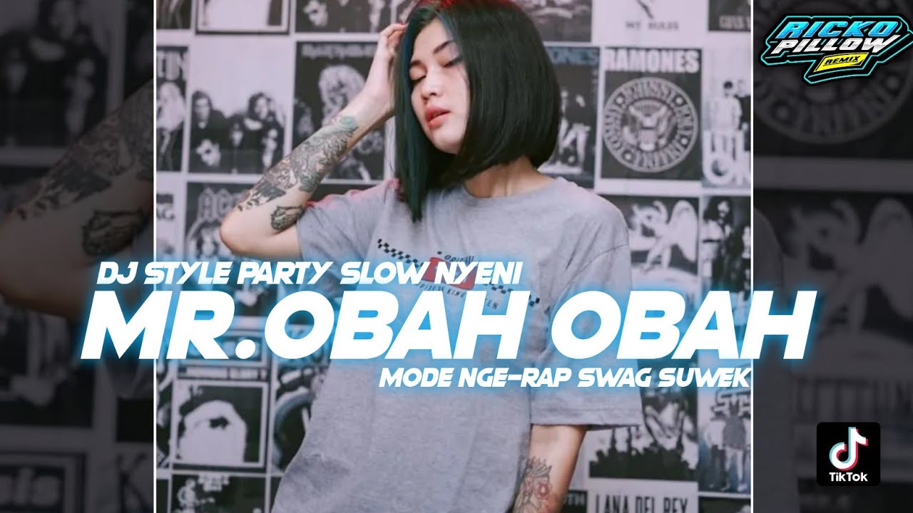 DJ Kendang Mr Obah Obah x NgeRap Swag Suwek | Style Slow Party Nyeni Terbaru ( Ricko Pillow Remix )