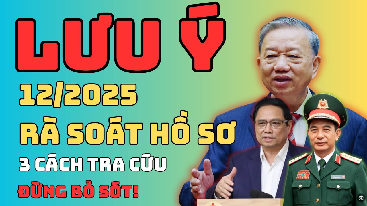 Chú ý đợt rà soát 12/2025: Ai được xét trợ cấp? 3 điều kiện + 7 lỗi khiến hồ sơ bị trả về!