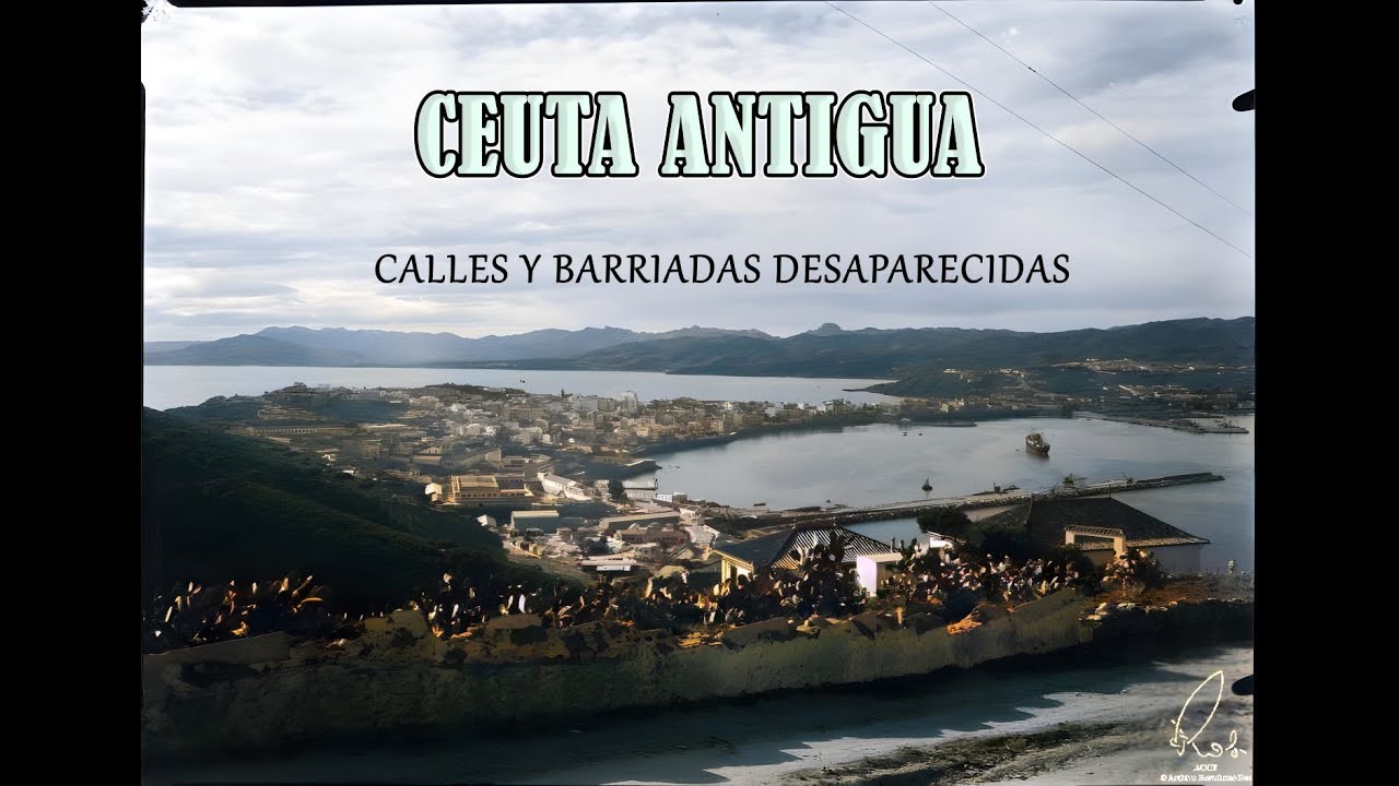 CEUTA ANTIGUA - CALLES Y BARRIADAS DESAPARECIDAS