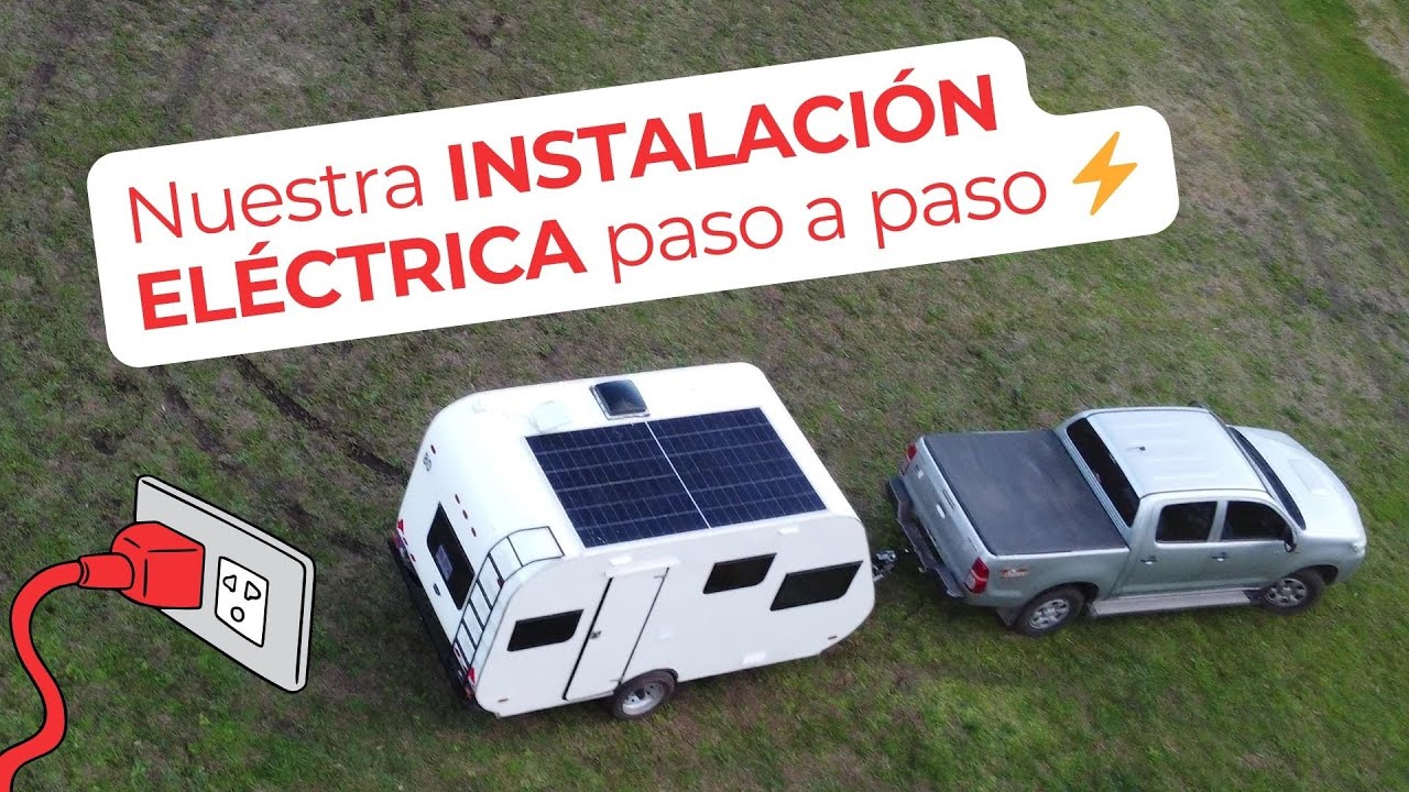 Nuestra INSTALACIÓN ELÉCTRICA en la CASA RODANTE ⚡ | Energía solar paso a paso