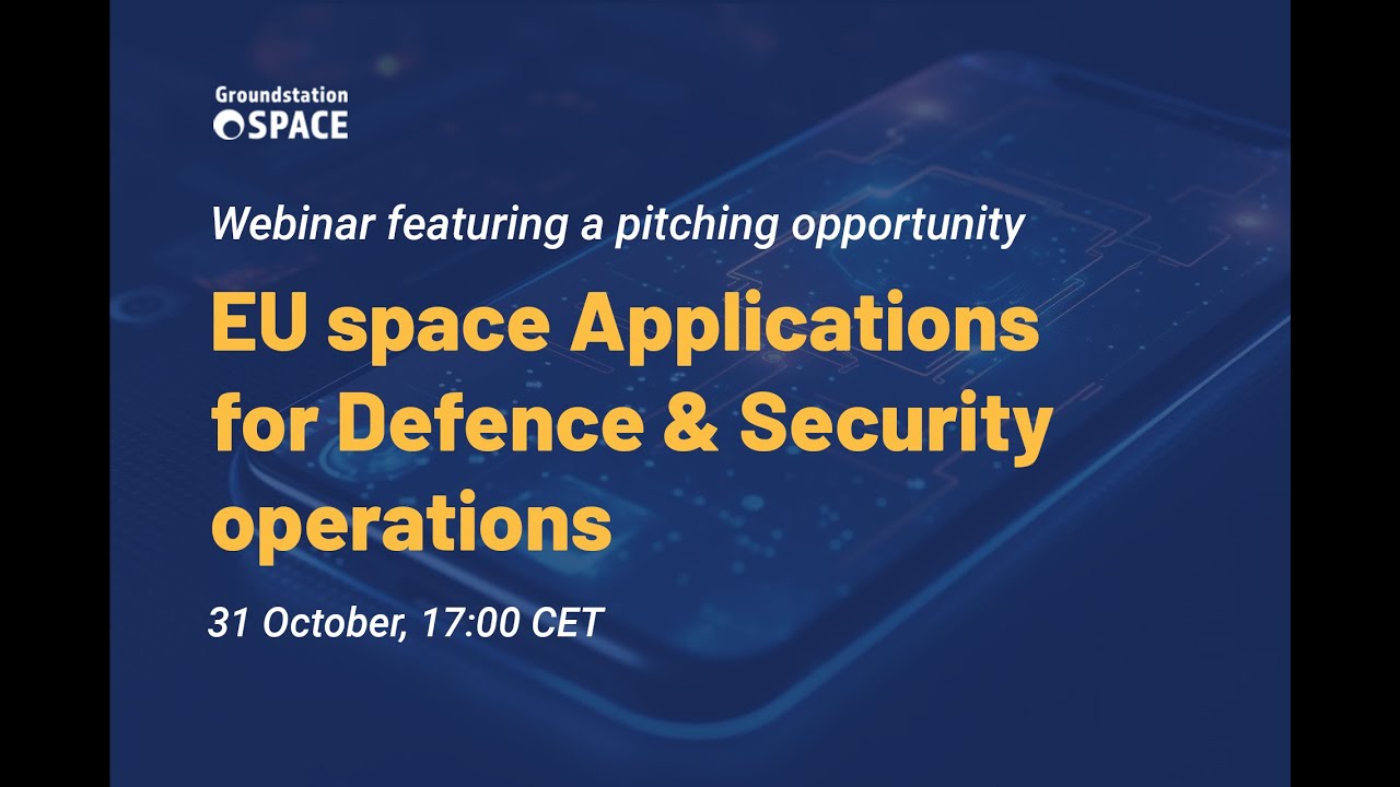 EU Space Applications for Defence & Security Operations