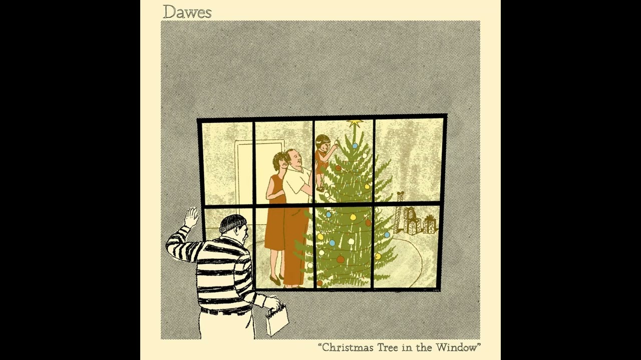 Dawes - Christmas Tree In The Window
