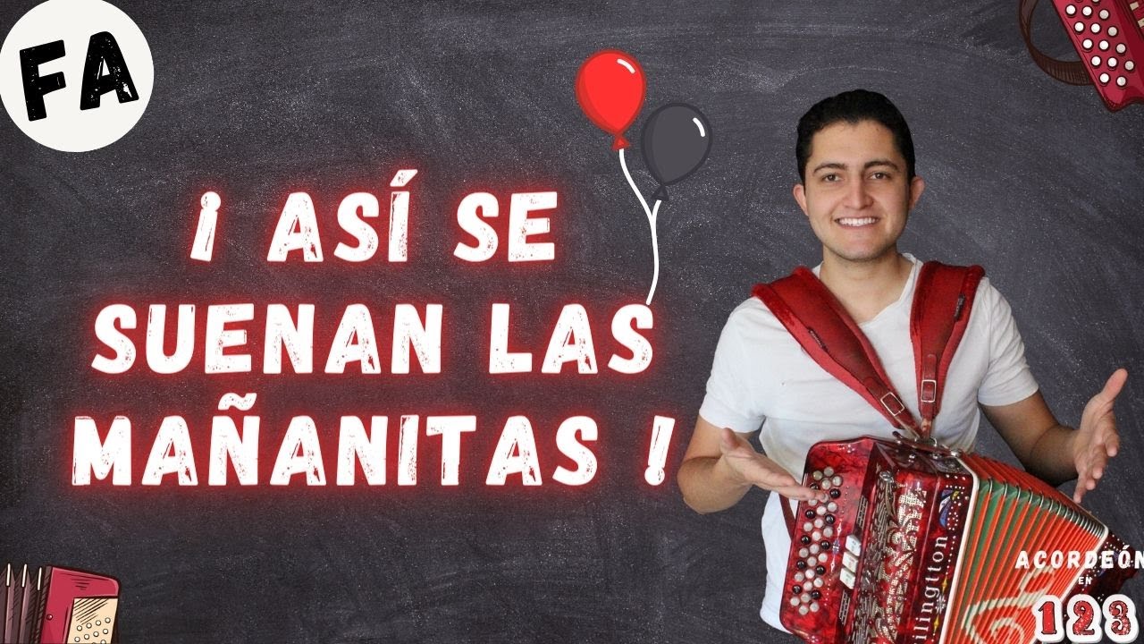 Las Mañanitas | Acordeon de Fa | Tutorial Completo.