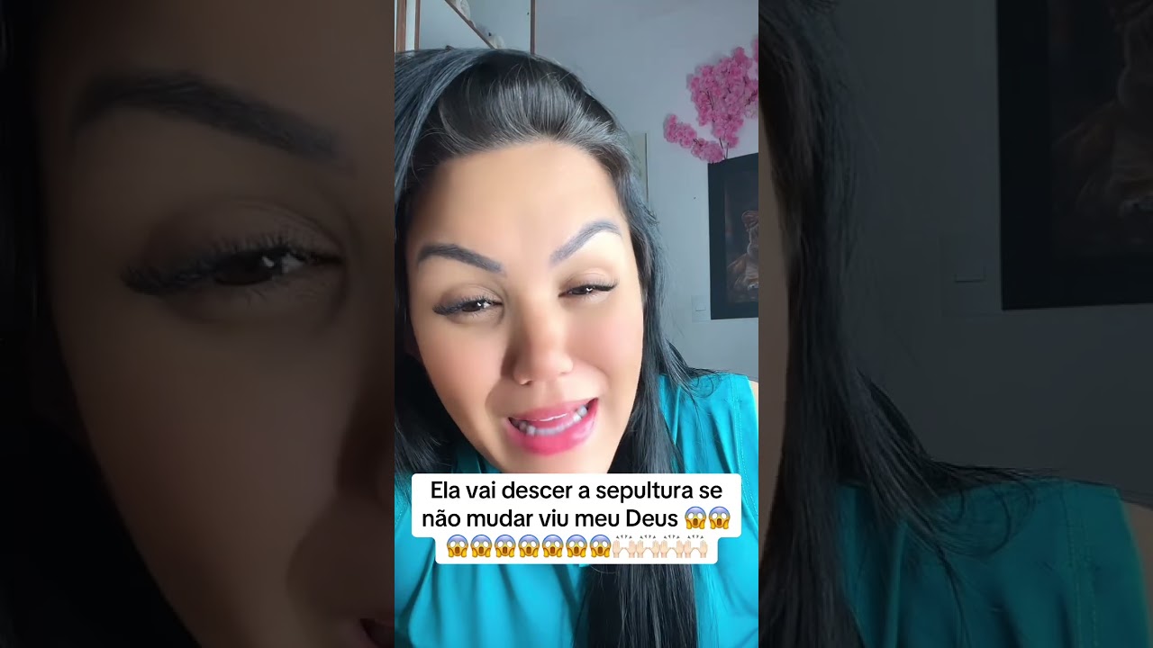 Ela vai descer a sepultura vaso você se não te pedir perdão 👈👈👈🥺🙌🏻chega .