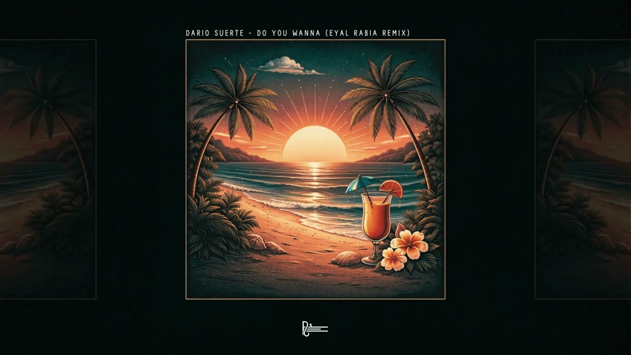Dario Suerte - Do You Wanna (Eyal Rabia Remix)