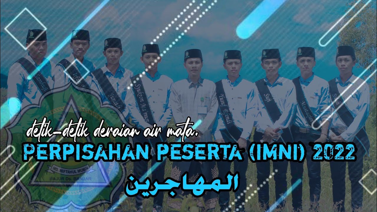 TANGISAN PERPISAHA PESERTA (IMNI)|| PON-PES MIFTAHUL MUBIN