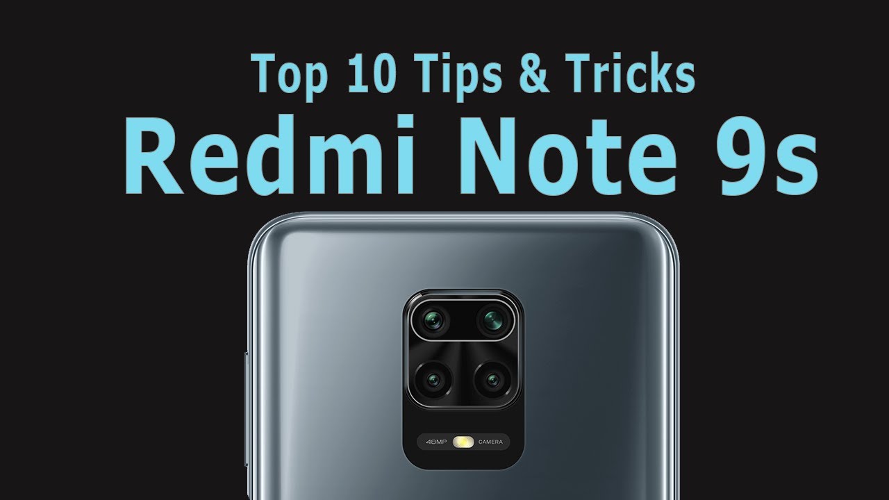 Top 10 tips and tricks xiaomi redmi note 9s you need know | Redmi Note 9 Pro / Note 9 Pro Max