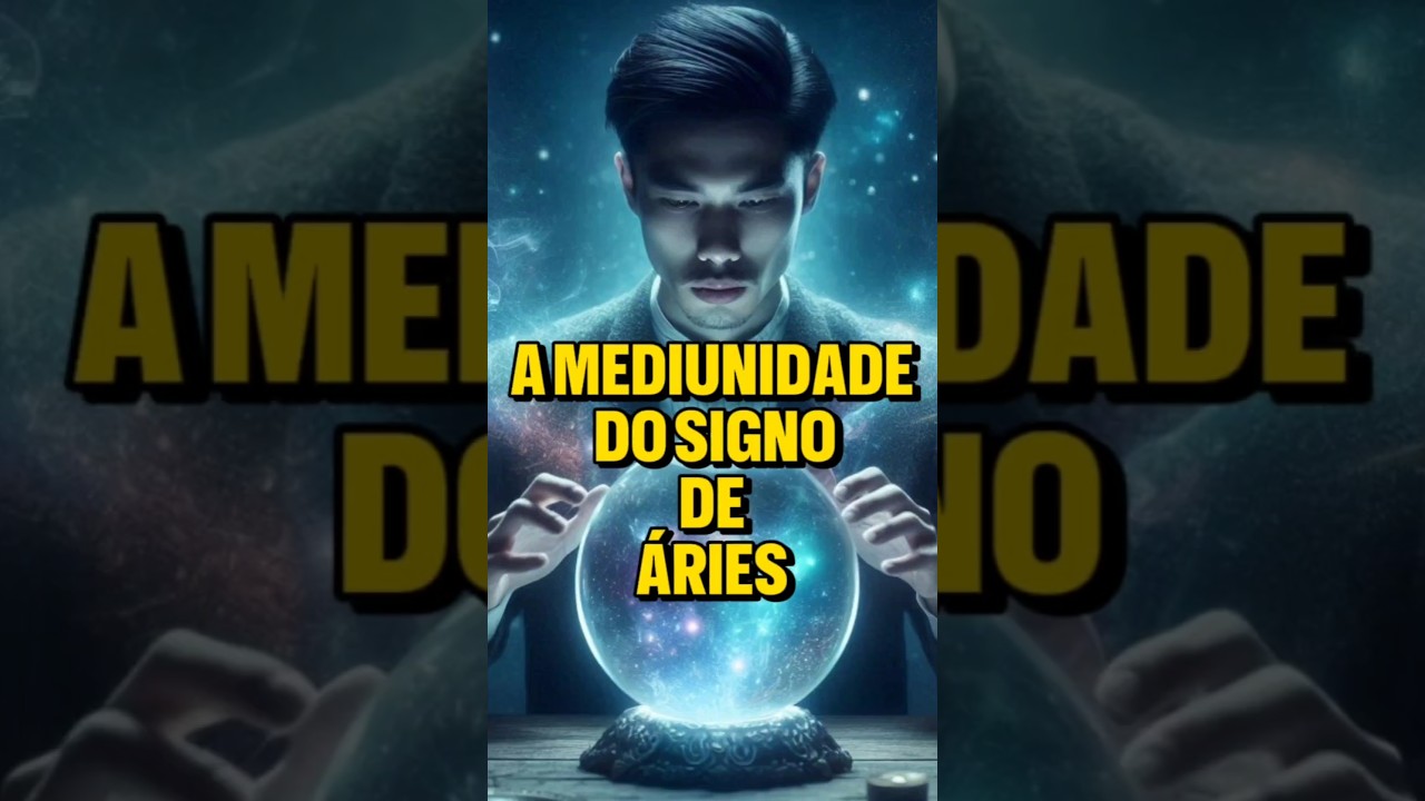 A MEDIUNIDADE DO SIGNO DE &Aacute;RIES ♈ #signos #aries #zodiaco #mediunidade #shorts #horoscopo