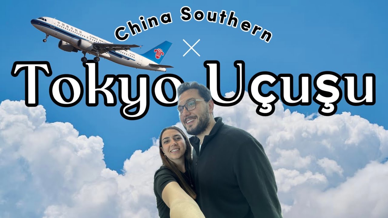Çin Aktarması Nasıl? 🤯 | China Southern Airlines ile İstanbul–Tokyo Uçuşu Deneyimi