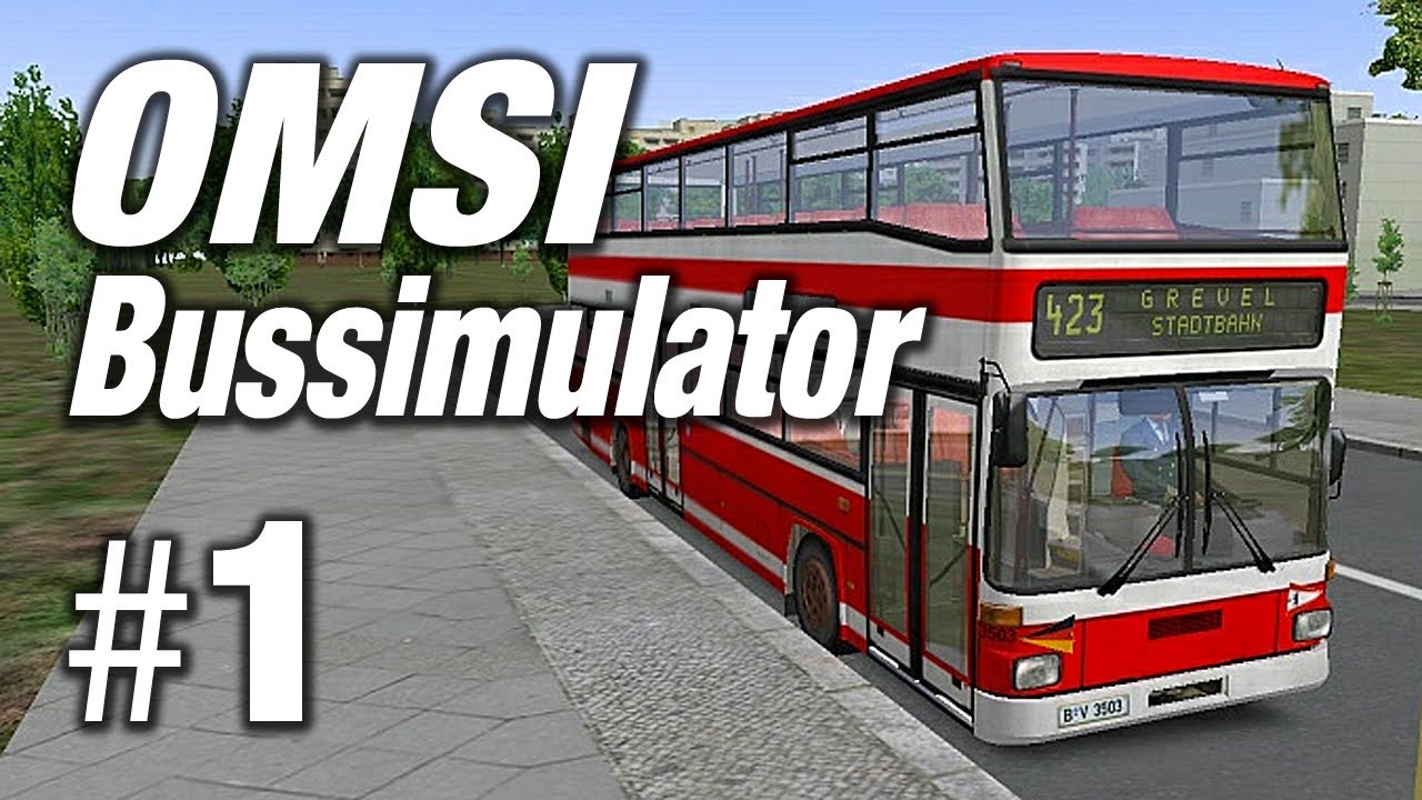 Simulator - OMSI Omnibussimulator #1 - Let's Play OMSI Bus Simulator Gameplay German