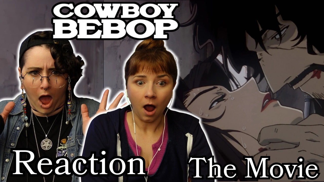 Cowboy Bebop | First time | The Movie | Reaction | Get Bopped