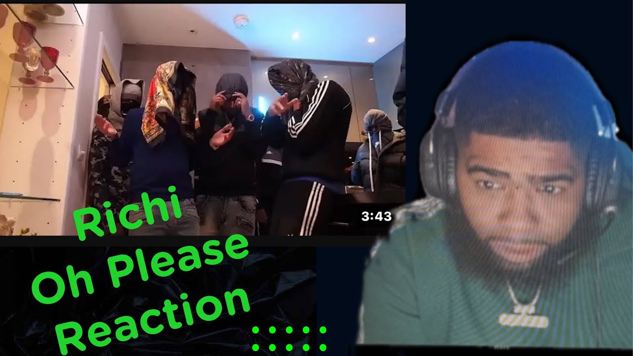 Richi - Oh Please [Music Video] @Malistrip| Squeeze Reactions