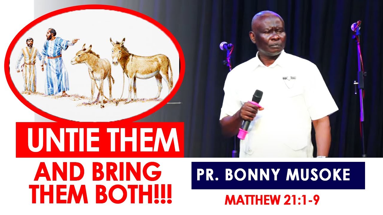 UNTIE THEM AND BRING THEM - DELIVERANCE | PR. BONNY MUSOKE