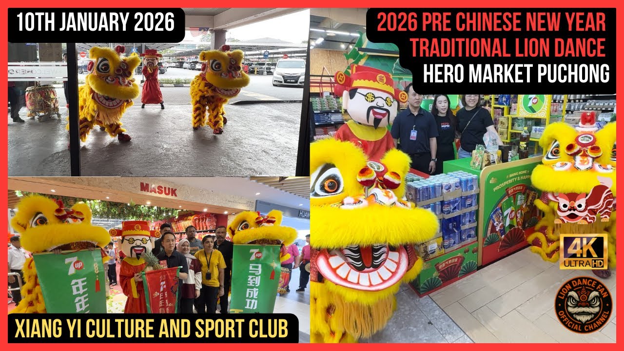 2026 Pre CNY Hero  Market Bandar Puteri Puchong Traditional Lion Dance Blessing - Xiang Yi