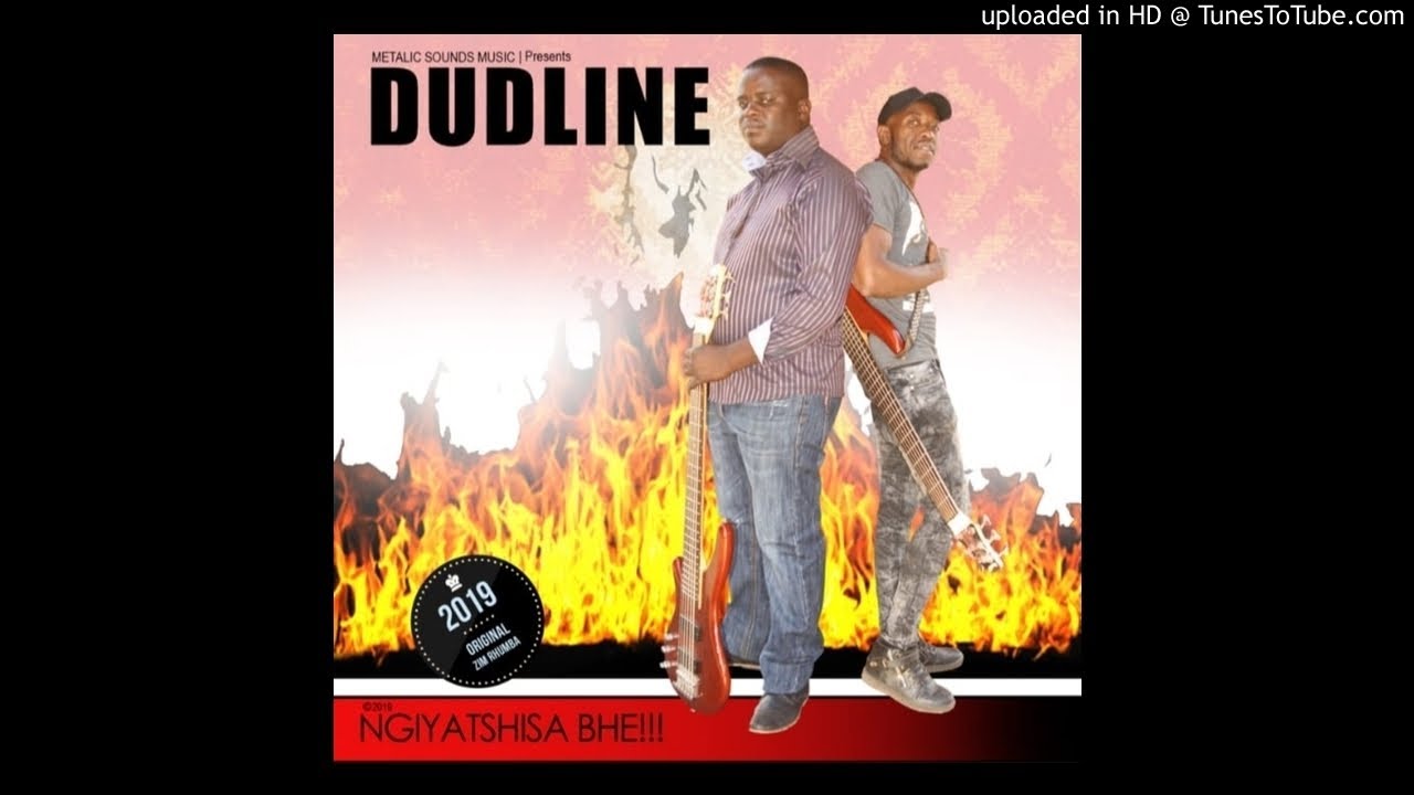 Dudline dube & The metallic sounds - Ngiyatshisa bhe (2019)