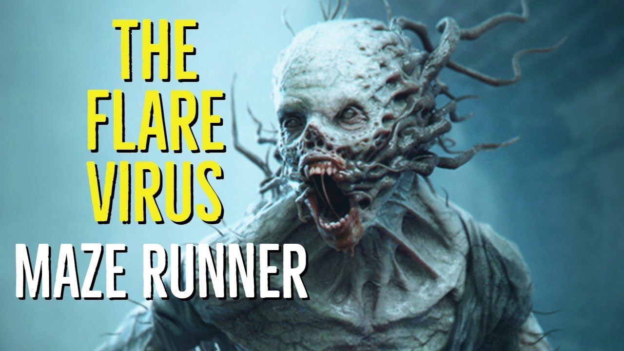 The Flare Virus (MAZE RUNNER) Explored