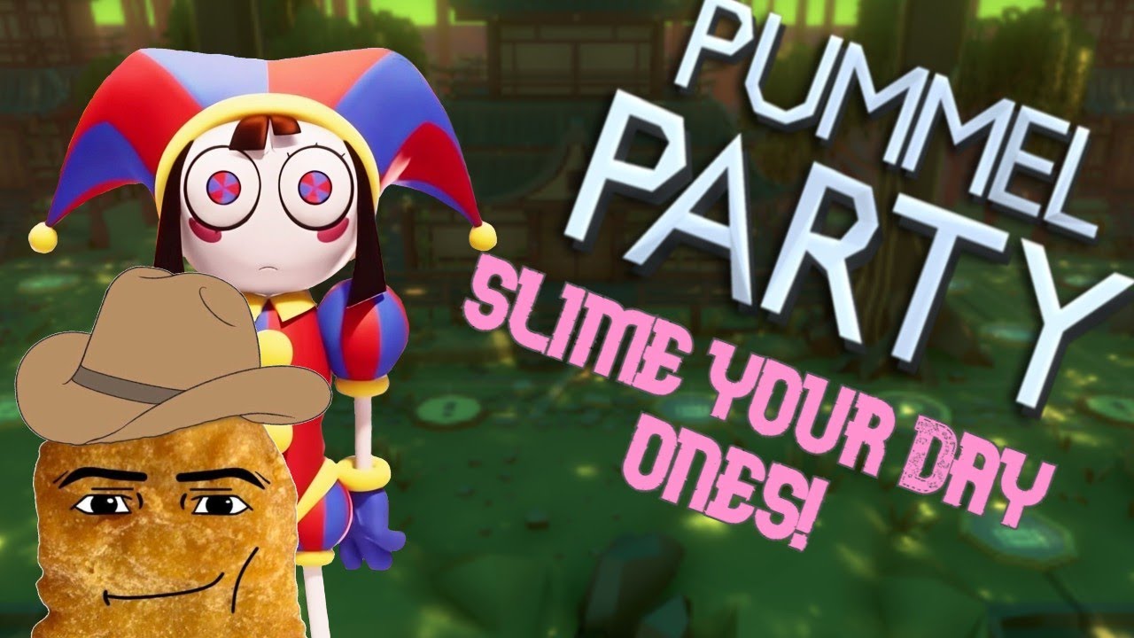 SLIME YOUR DAY ONES!!!! - Pummel Party FULL ROUND