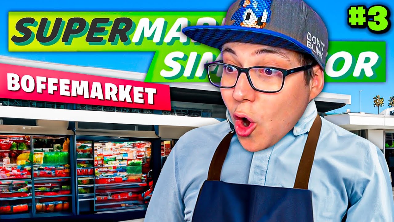 AGRANDAMOS EL SUPERMERCADO! | BOFFE JUEGA al SUPERMARKET SIMULATOR #3
