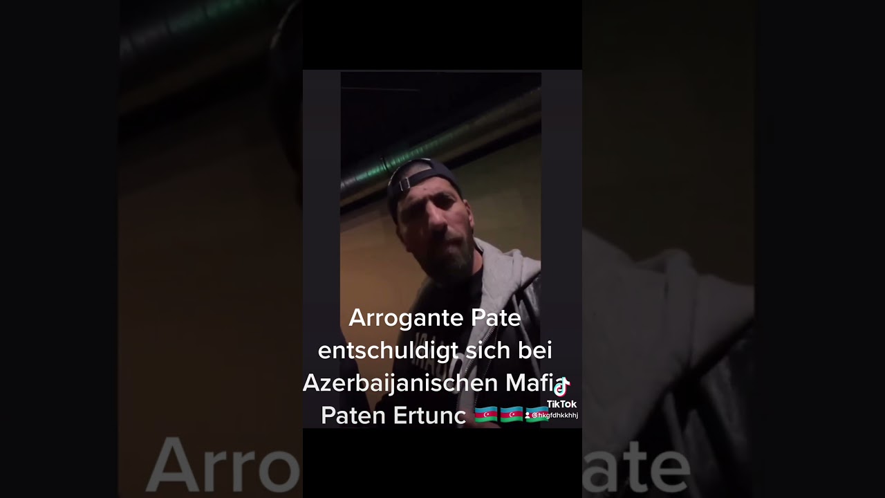 Arroganter Pate entschuldigt sich bei Azerbaijanischen Paten Ertunc Berlin