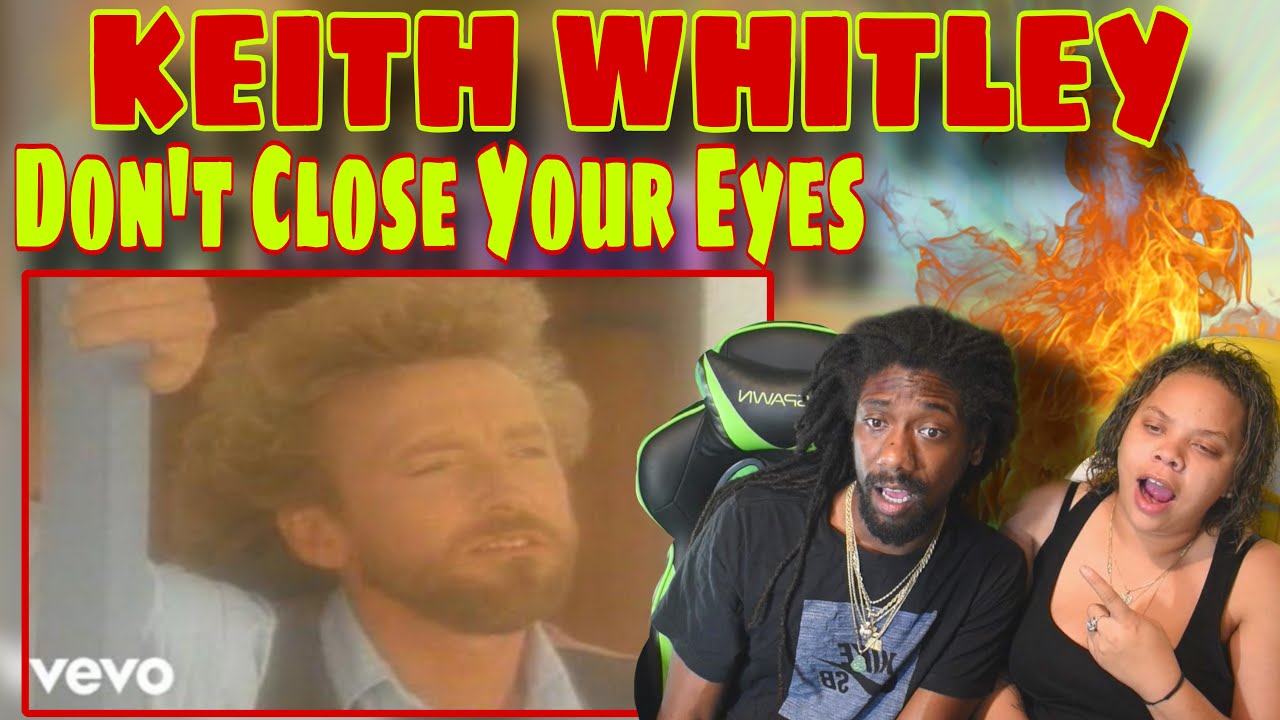 FIRST TIME HEARING | Keith Whitley - Don't Close Your Eyes | REACTION