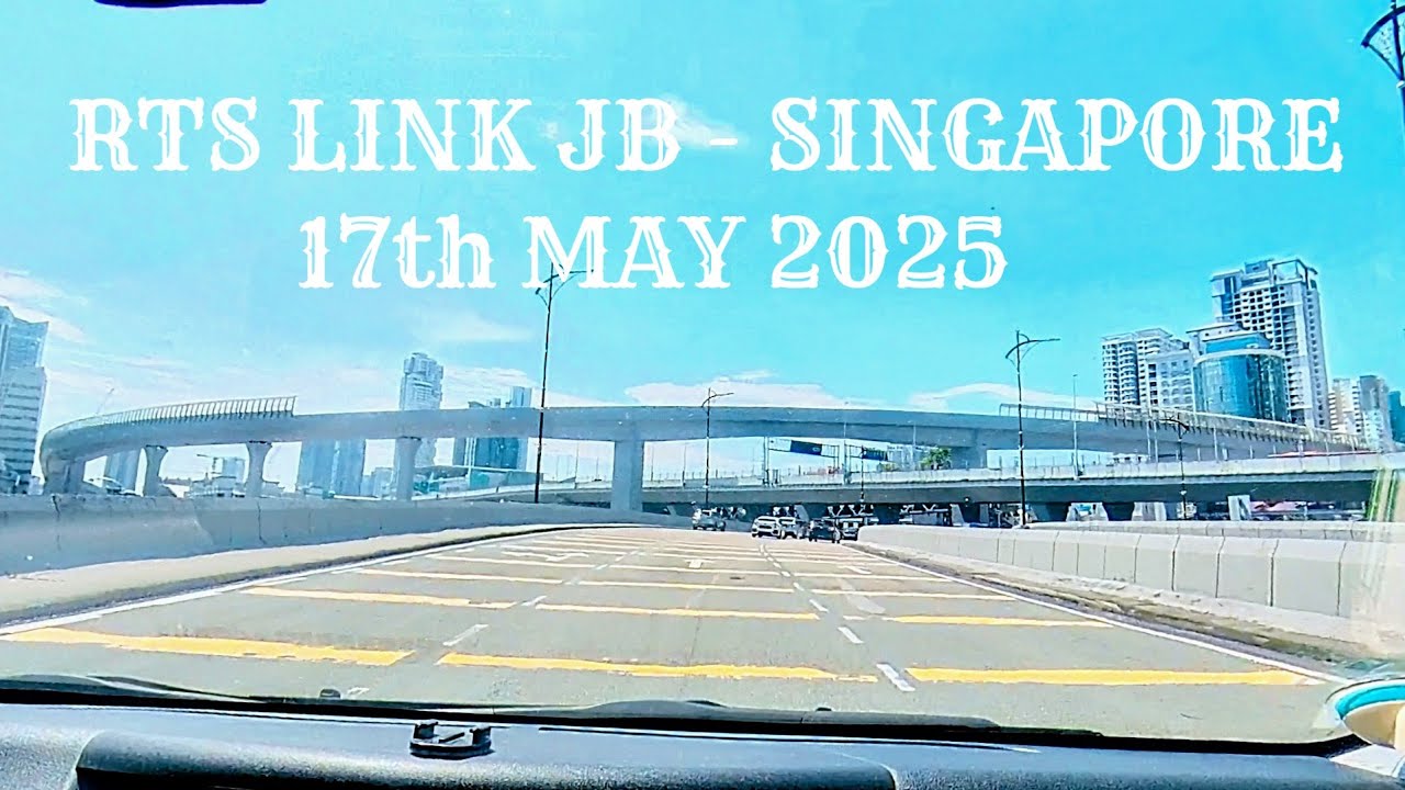 RTS LINK JB - SINGAPORE train track development 17th May 2025