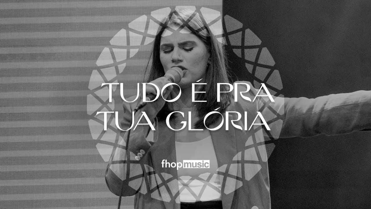 fhop music | TUDO É PRA TUA GLÓRIA (Ao Vivo)