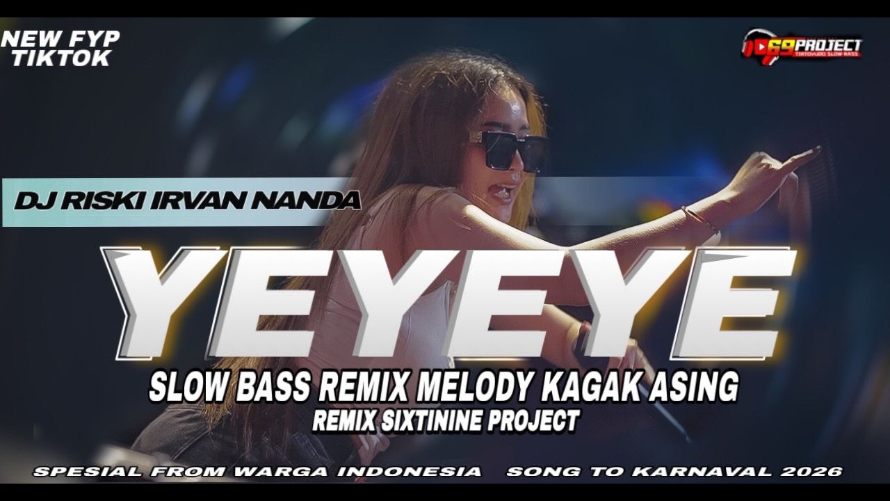 DJ YEYEYE STYLE SLOWBASS REMIX RISKI IRVAN  NANDA